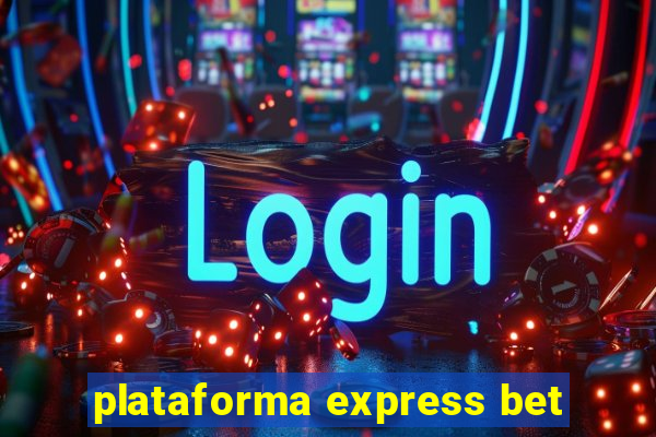 plataforma express bet